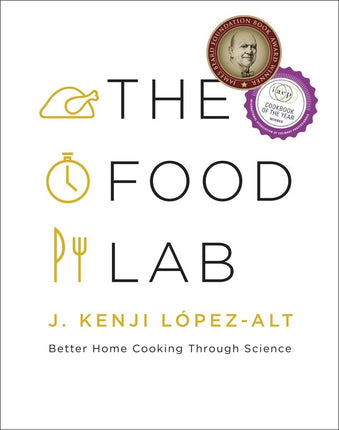 THE FOOD LAB - Better Home Cooking Through Science