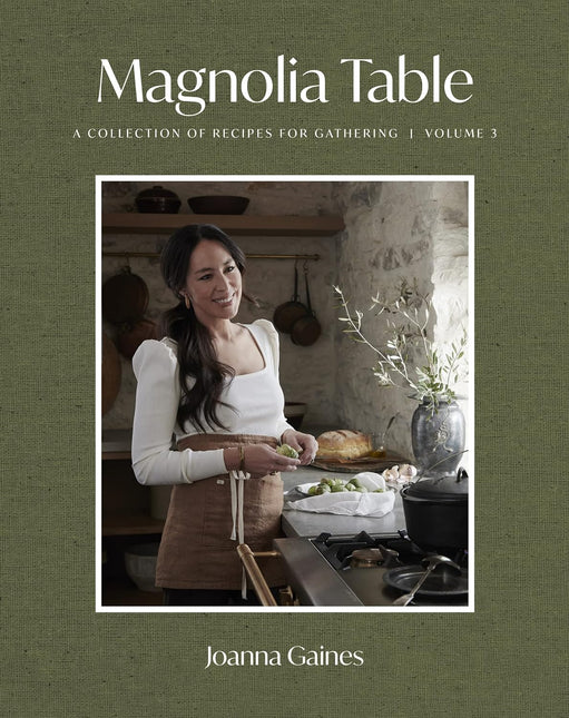 MAGNOLIA TABLE: A Collection of Recipes for Gathering, VOL 3